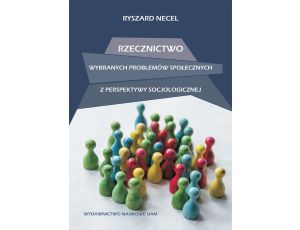 Rzecznictwo wybranych problemów społecznych z perspektywy socjologicznej