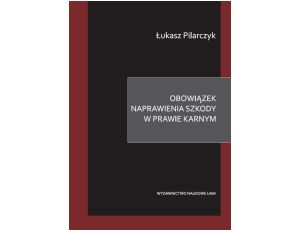 Obowiązek naprawienia szkody w prawie karnym