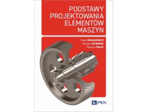 Podstawy projektowania elementów maszyn