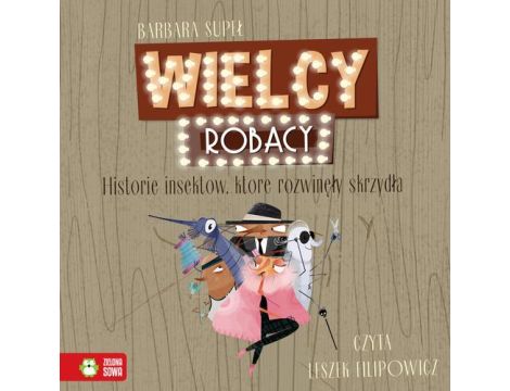 Wielcy Robacy. Historie insektów, które rozwinęły skrzydła