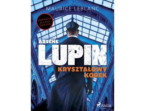 Arsène Lupin. Kryształowy korek