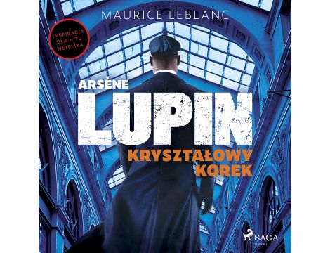 Arsène Lupin. Kryształowy korek