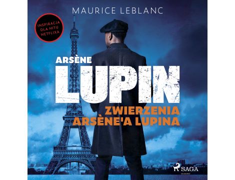 Arsène Lupin. Zwierzenia Arsène'a Lupina