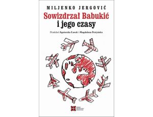 Sowizdrzał Babukić i jego czasy