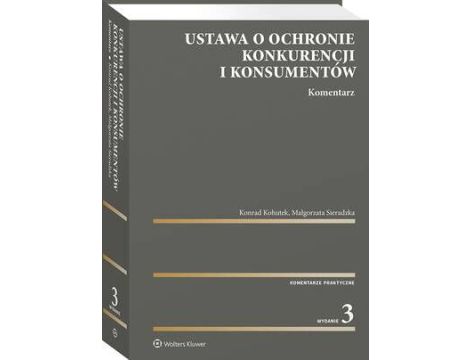 Ustawa o ochronie konkurencji i konsumentów. Komentarz