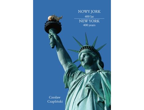 Nowy Jork 400 lat. New York 400 years