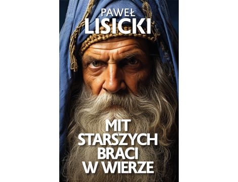 Mit starszych braci w wierze