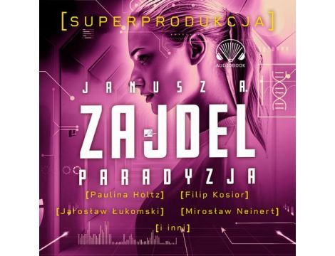 Paradyzja. Superprodukcja