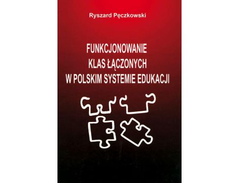 Funkcjonowanie klas łączonych w polskim systemie edukacji