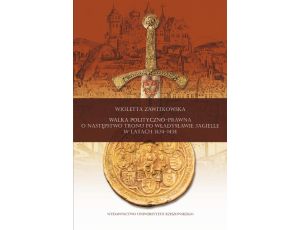 Walka polityczno-prawna o następstwo tronu po Władysławie Jagielle w latach 1424-1434