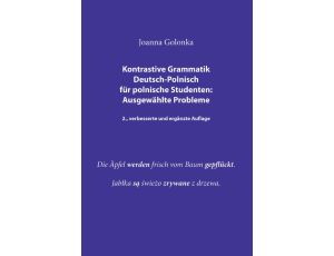 Kontrastive Grammatik Deutsch-Polnisch für polnische Studenten: Ausgewählte Probleme