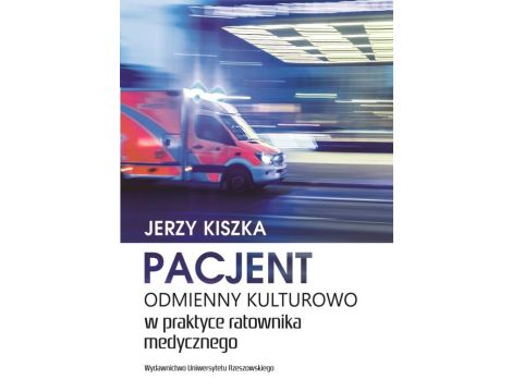 Pacjent odmienny kulturowo w praktyce ratownika medycznego