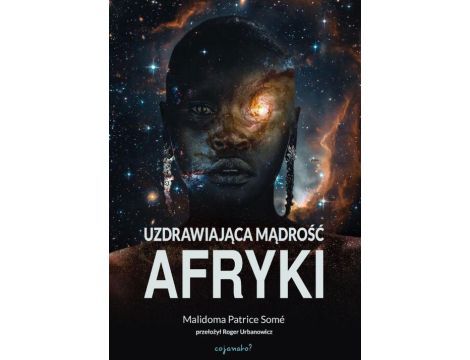 Uzdrawiająca mądrość Afryki