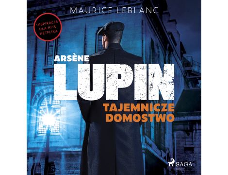 Arsène Lupin. Tajemnicze domostwo