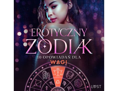 Erotyczny zodiak: 10 opowiadań dla Wagi