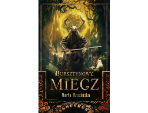 Bursztynowy miecz