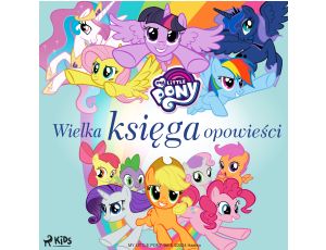 My Little Pony - Wielka księga opowieści