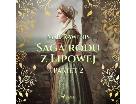 Saga rodu z Lipowej: Pakiet 2