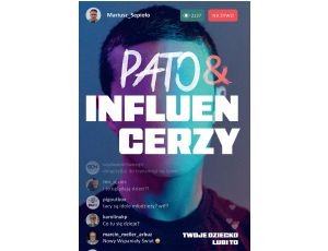 Pato&influencerzy. Twoje dziecko lubi to