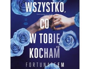 Wszystko, co w tobie kocham #2