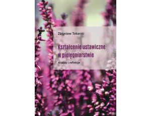 Kształcenie ustawiczne w pielęgniarstwie Analizy i refleksje