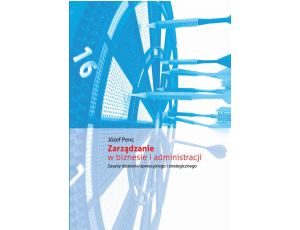 Zarządzanie w biznesie i administracji Zasady działania operacyjnego i strategicznego