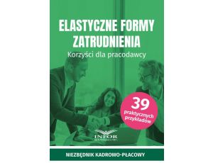 Elastyczne formy zatrudnienia Korzyści dla pracodawcy