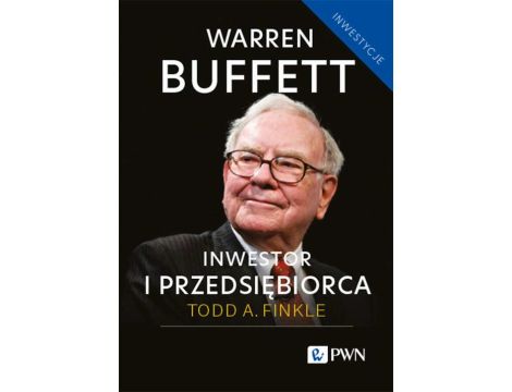 Warren Buffett: inwestor i przedsiębiorca