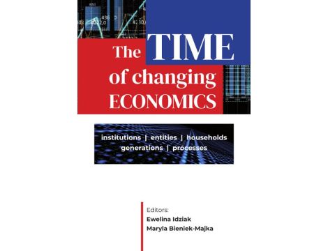 The Time of Changing Economics – Institutions, Entities, Households, Generations, Processes