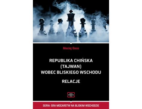 Republika Chińska (Tajwan) wobec Bliskiego Wschodu