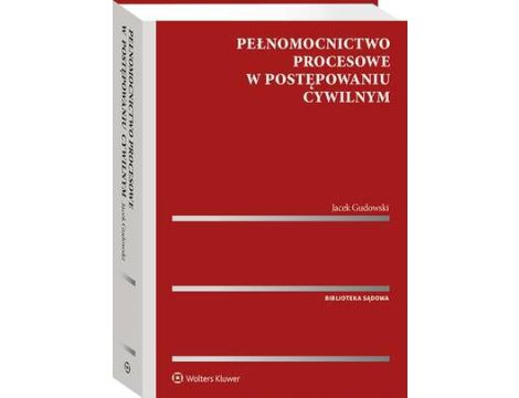 Pełnomocnictwo procesowe w postępowaniu cywilnym