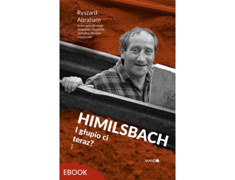 Himilsbach I głupio ci teraz? I głupio ci teraz?