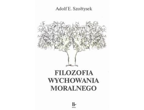 Filozofia wychowania moralnego