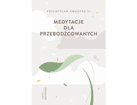 Medytacje dla przebodźcowanych