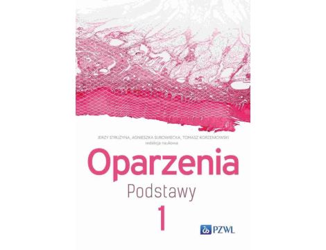 Oparzenia. Podstawy Tom 1