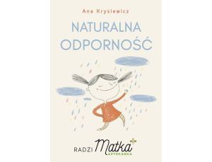 Naturalna odporność. Radzi Matka Aptekarka