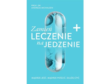 Zamień leczenie na jedzenie