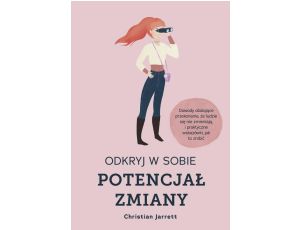 Odkryj w sobie potencjał zmiany