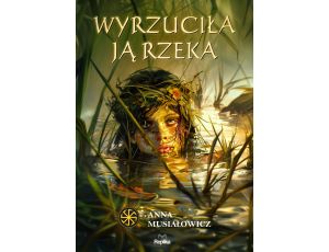 Wyrzuciła ją rzeka