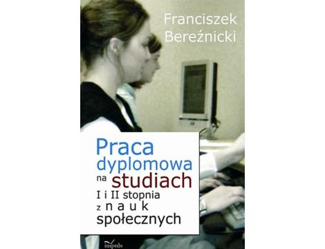 Praca dyplomowa na studiach I i II stopnia z nauk społecznych