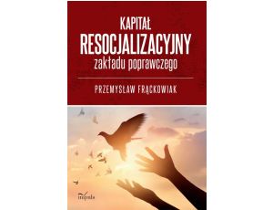 Kapitał resocjalizacyjny zakładu poprawczego