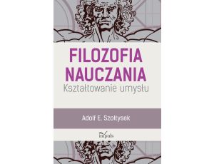 Filozofia nauczania Kształtowanie umysłu