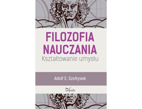 Filozofia nauczania Kształtowanie umysłu