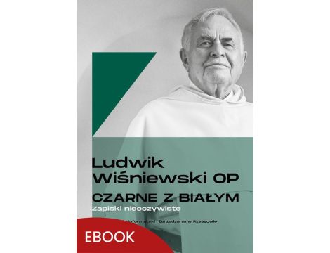 Czarne z białym Zapiski nieoczywiste Zapiski nieoczywiste