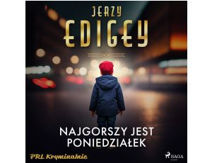 Najgorszy jest poniedziałek