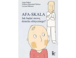 AFA-SKALA Jak badać mowę dziecka afatycznego?