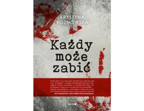 Każdy może zabić Krystyna Rożnowska