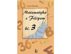 Matematyka z Filipem Klasa 3