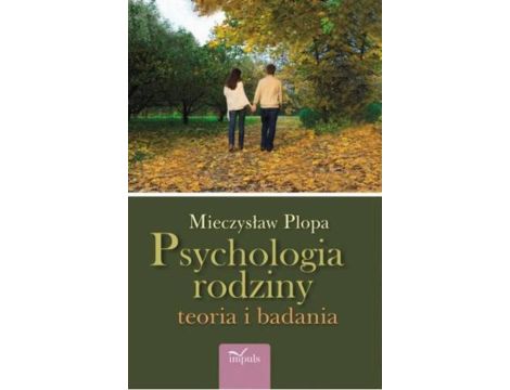 Psychologia rodziny Teoria i badania