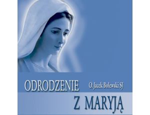 Odrodzenie z Maryją